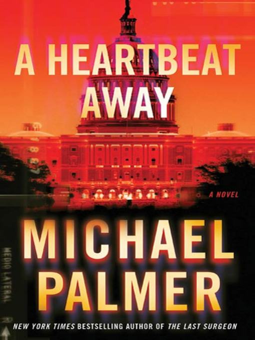 Title details for A Heartbeat Away by Michael Palmer - Wait list